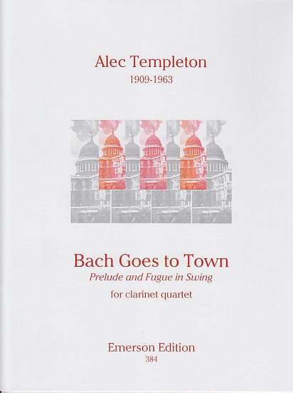 Templeton, Bach Goes to Town (4BbCl) (Emerson Edition)