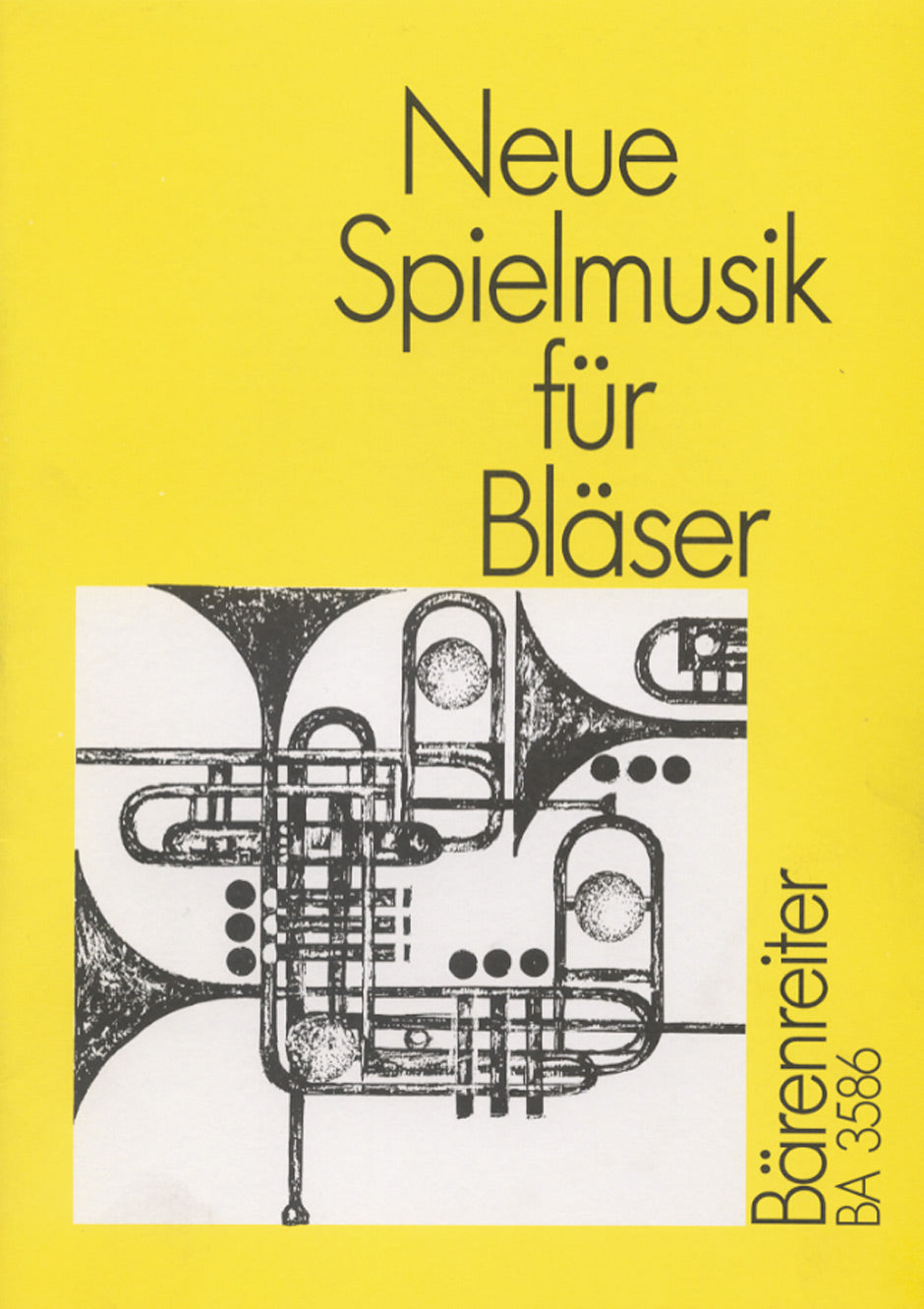 Neue Spielmusik fur Blaser (Barenreiter)