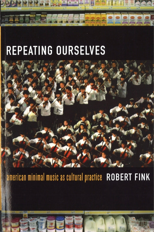 Fink, Repeating Ourselves (paper) (California Press, University of)