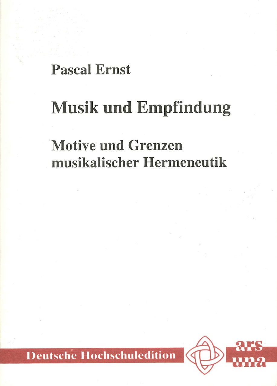 Ernst, Musik und Empfindung (Ars Una)