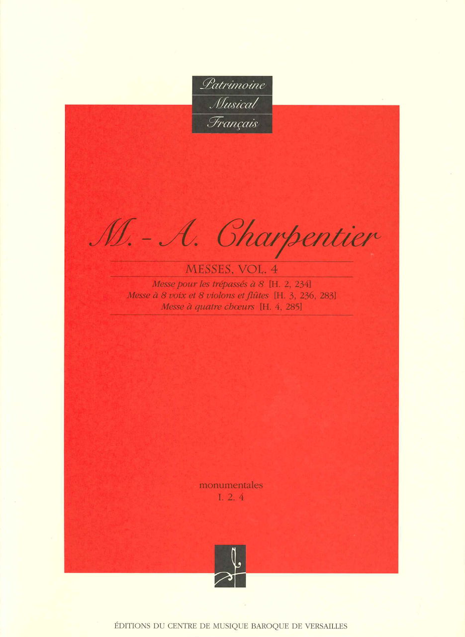 Charpentier, Messes 4: H 2, 3, 4 (Centre de Musique Baroque de Versailles)