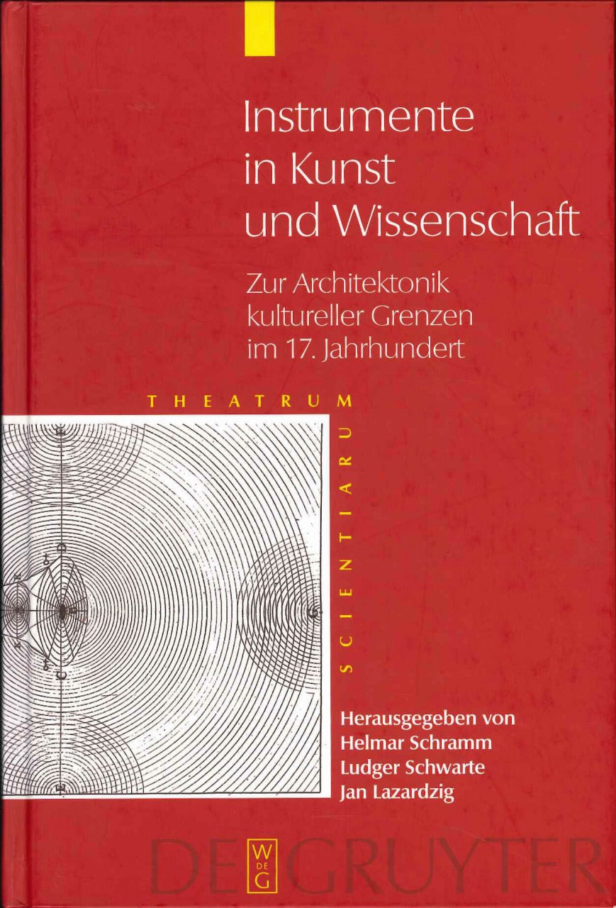Instrumente in Kunst und Wissenschaft (Walter de Gruyter)