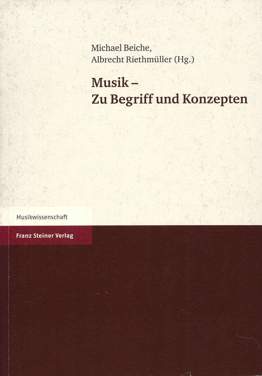 Musik - Zu Begriff und Konzepten (Franz Steiner)