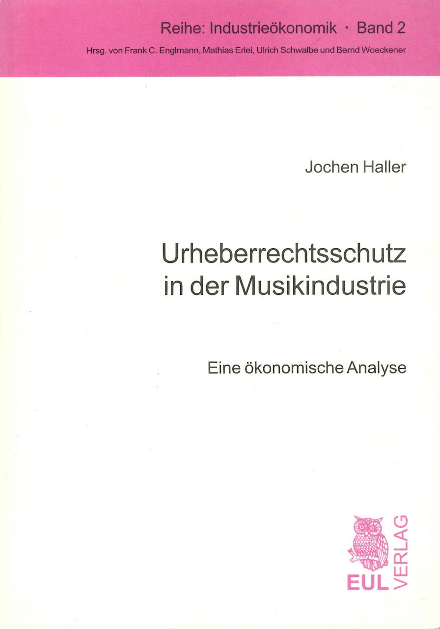 Urheberrechtsschutz in Musikindustrie (Josef Eul Verlag)