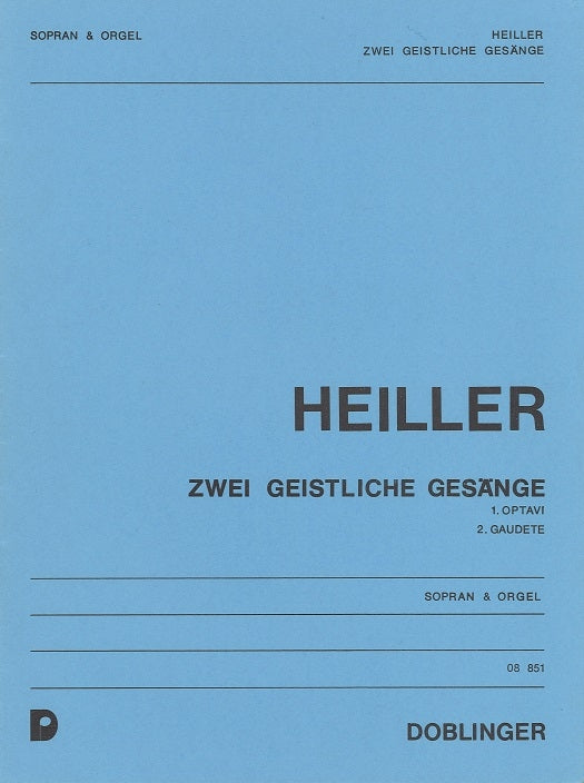 Heiller, 2 Geistliche Gesange (Sop,Org) (Doblinger)
