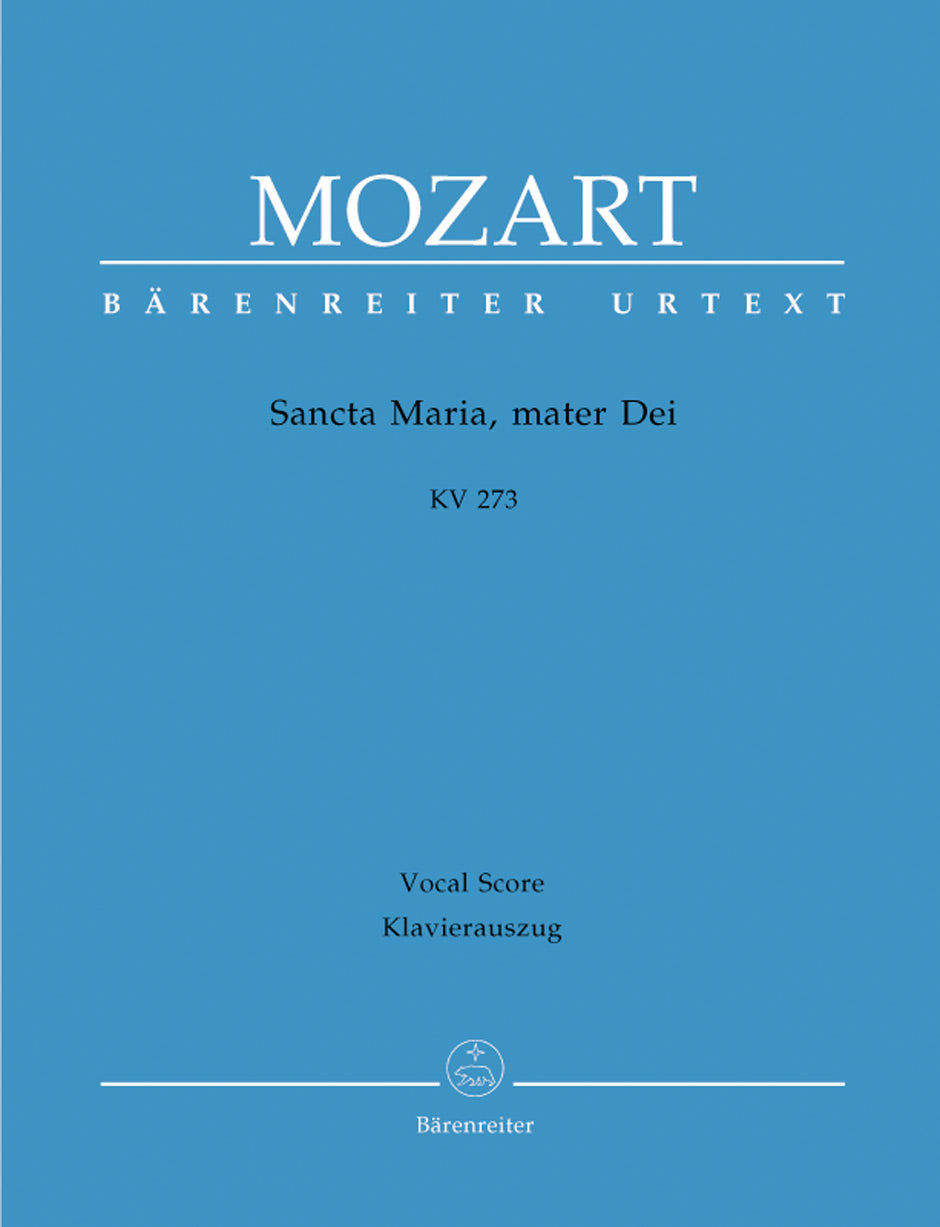 Mozart, Sancta Maria, mater Dei KV 273 (Barenreiter)