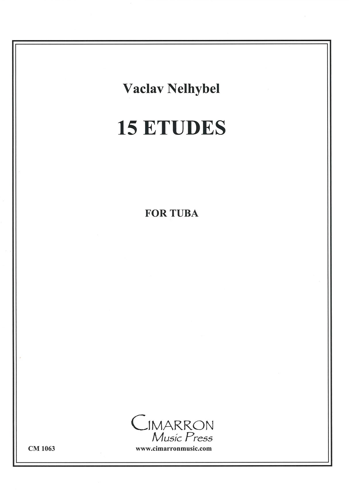 Nelhybel, 15 Etudes for Tuba (Tba Solo) (Cimarron Music Press)