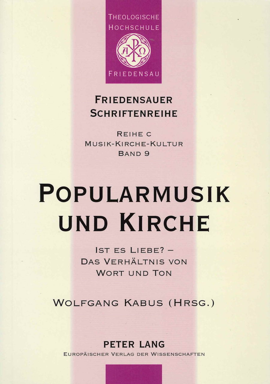 Popularmusik und Kirche - Ist es Liebe? (Peter Lang)