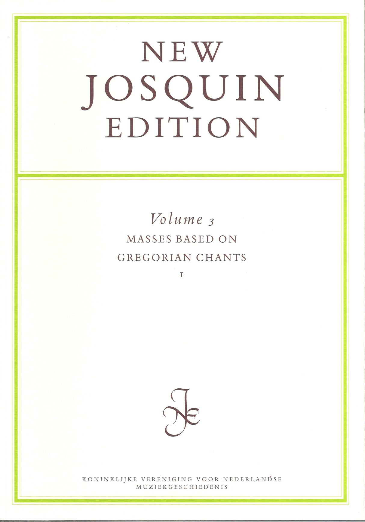New Josquin Edition 3 (KVNM)