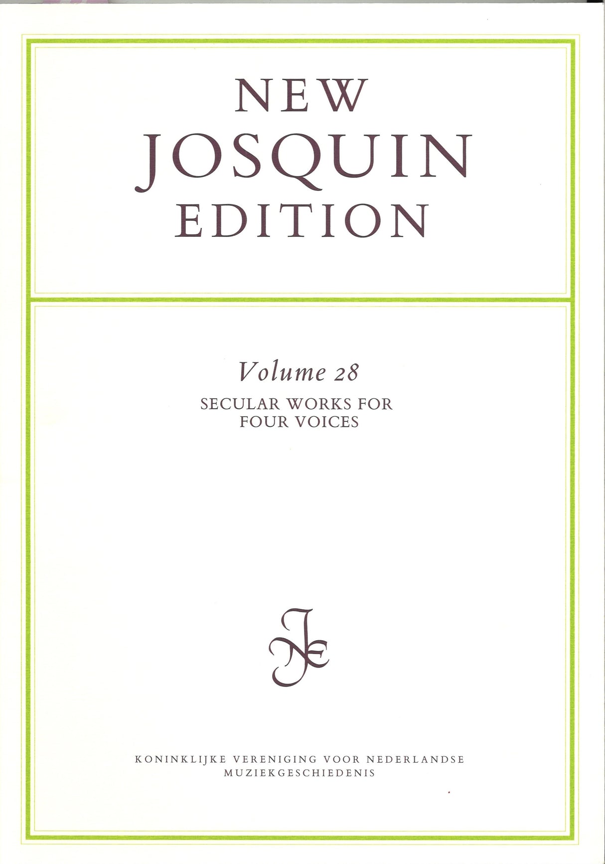 New Josquin Edition 28: Secular Works (KVNM)