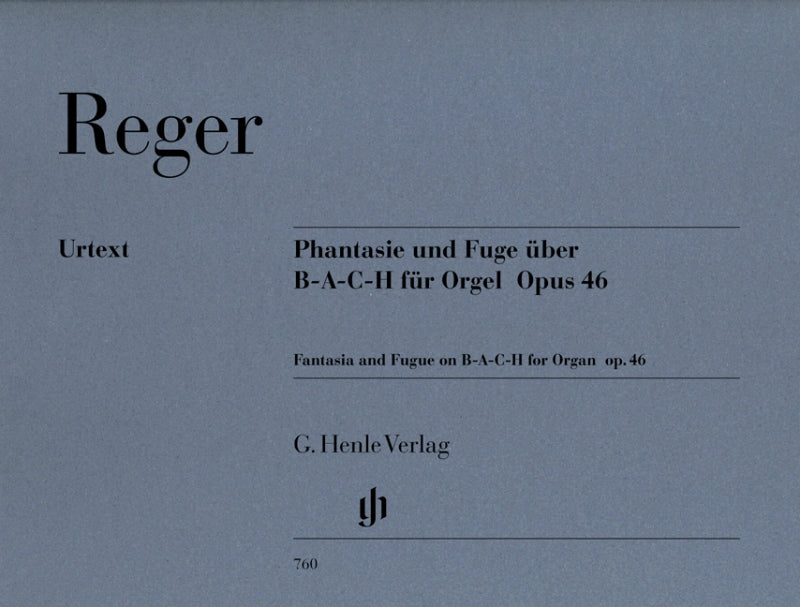 Reger, Phantasie & Fuge uber BACH op. 46 (Henle)