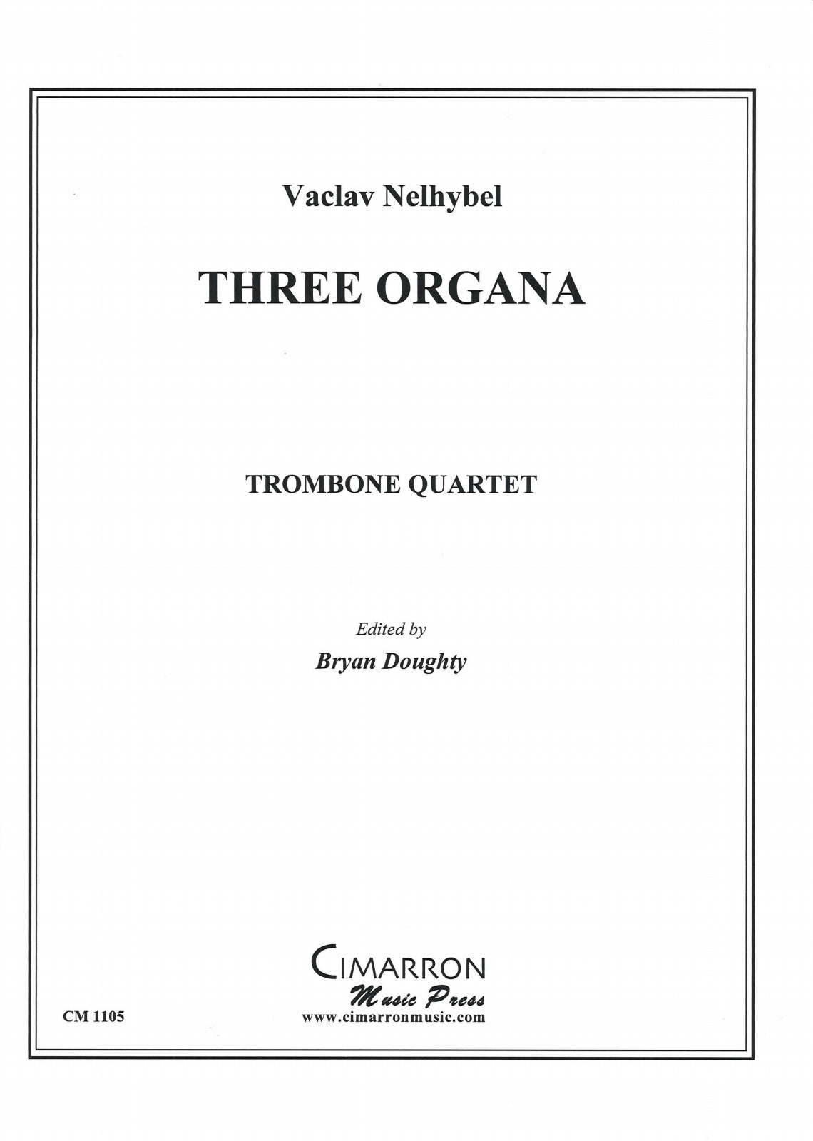 Nelhybel, Trombone Quartet: 3 Organa (Cimarron Music Press)