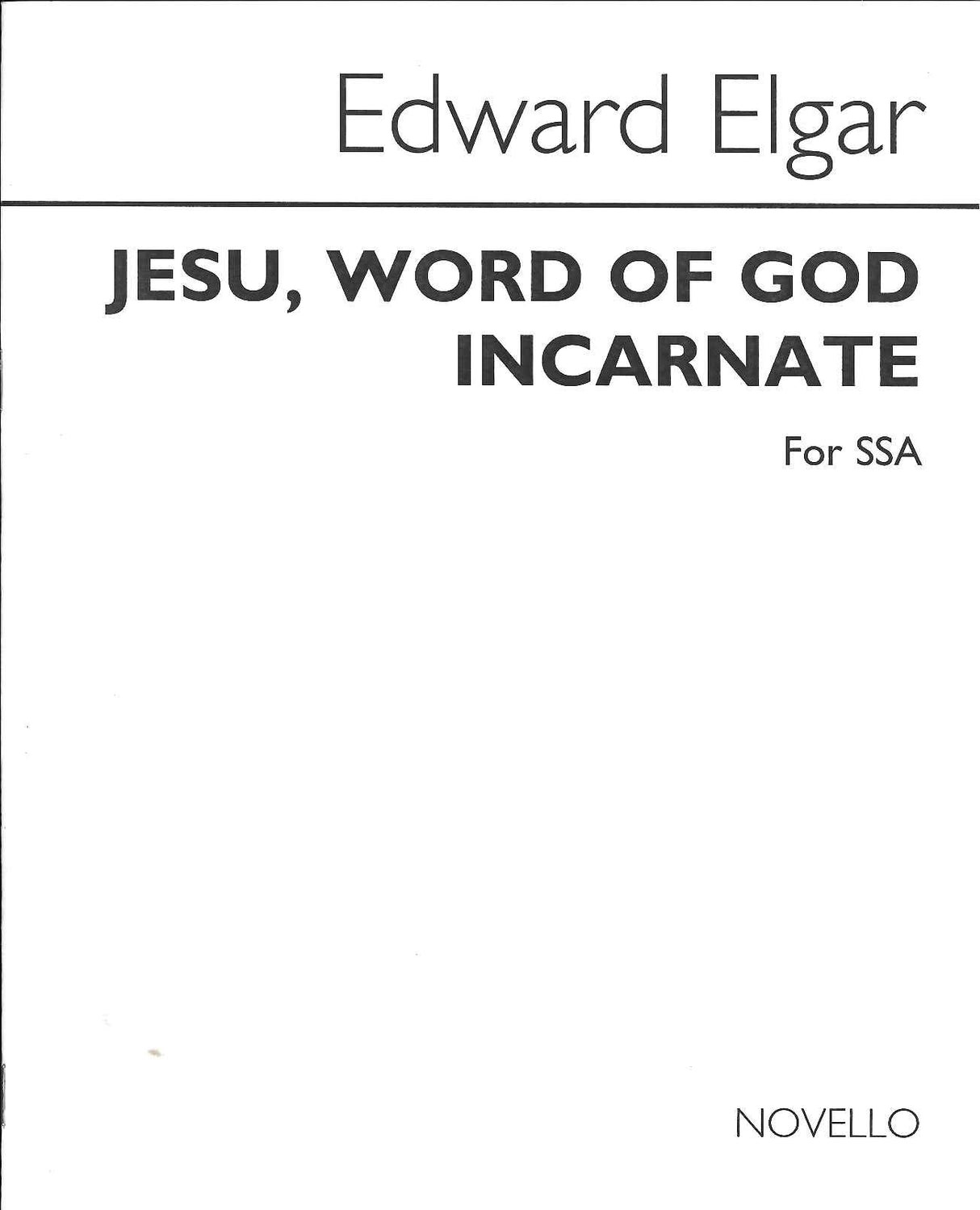 Elgar, Jesus, Word of God Incarnate (Novello)