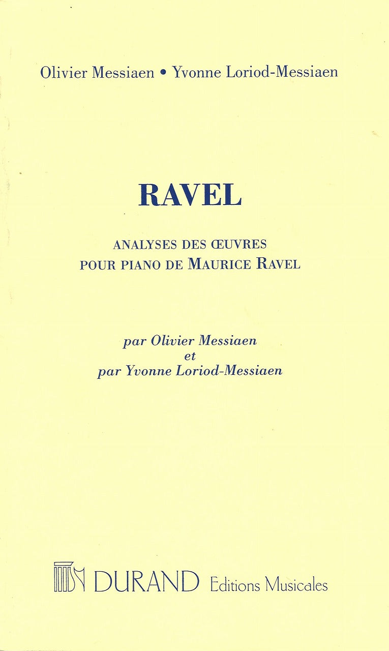 Messiaen, Ravel: Analyses des oeuvres (Durand)