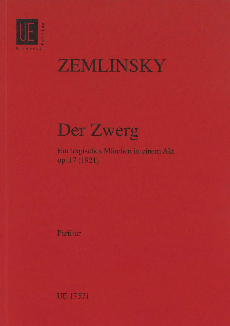 Zemlinsky, Zwerg, op. 17 (1921) (Universal)
