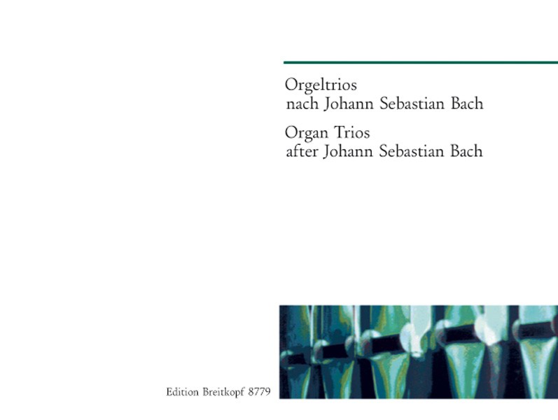 Bach, Orgeltrios nach J.S. Bach (Breitkopf)