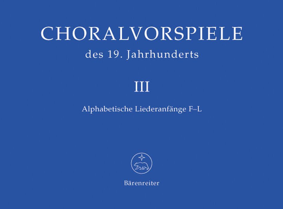 Choralvorspiele des 19. Jhr. 3: F-L (Barenreiter)