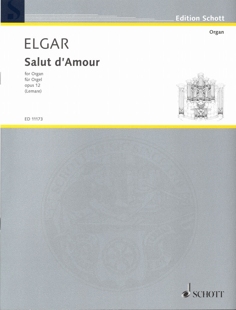 Elgar, Salut d'amour op. 12 (Lemare) (Schott)
