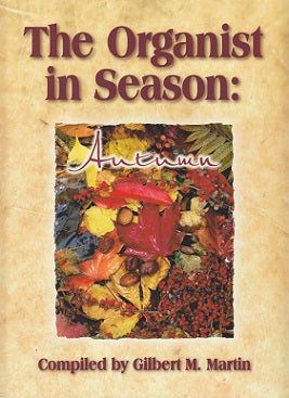 Organist in Season: Autumn (Sacred Music Press/Lorenz)