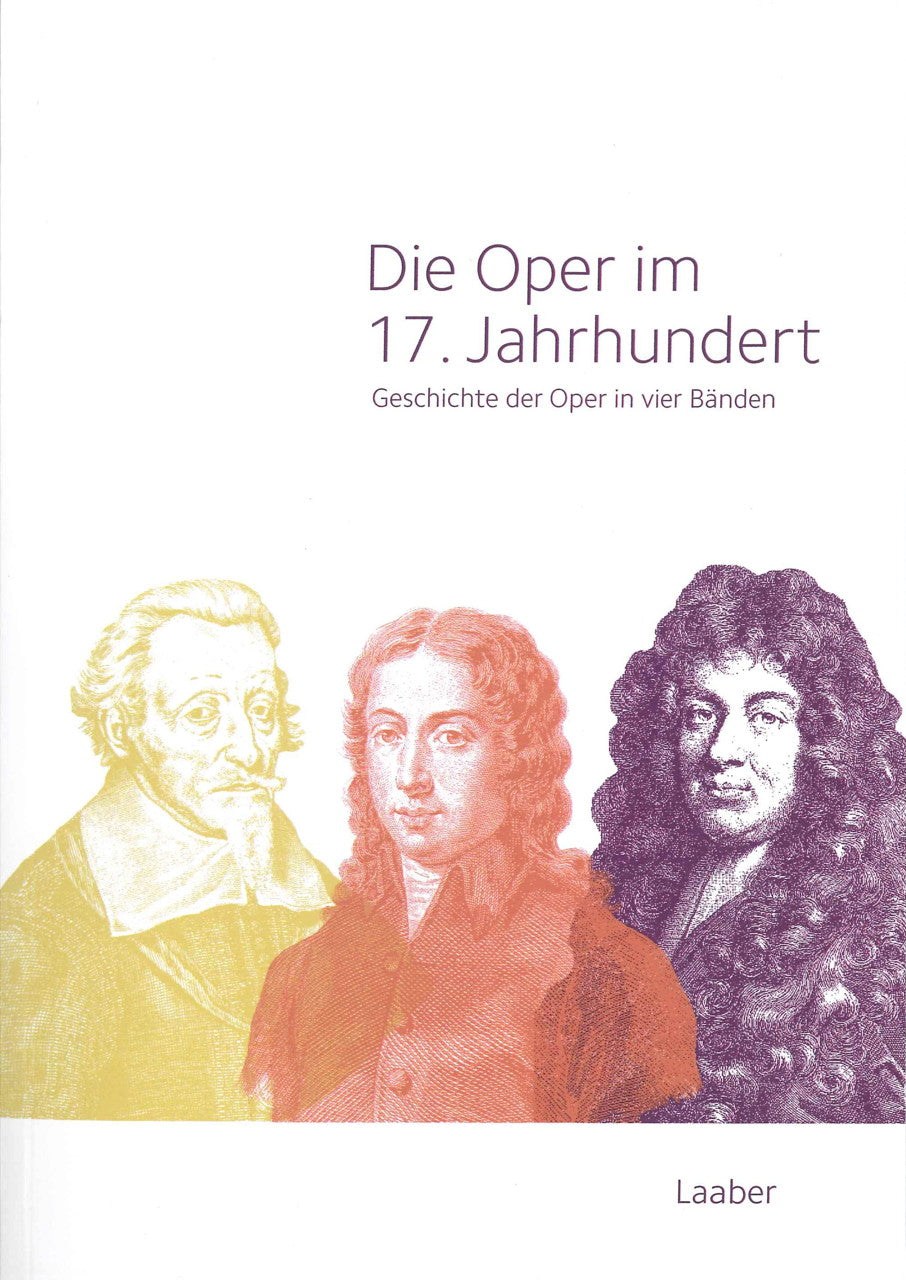 Leopold, Geschichte der Oper (4 vols.) (Laaber Verlag)