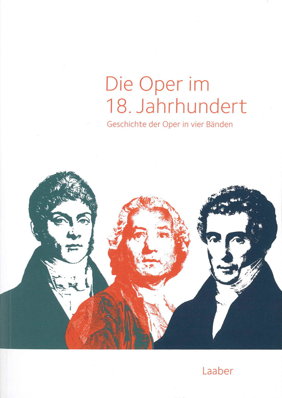 Leopold, Geschichte der Oper (4 vols.) (Laaber Verlag)