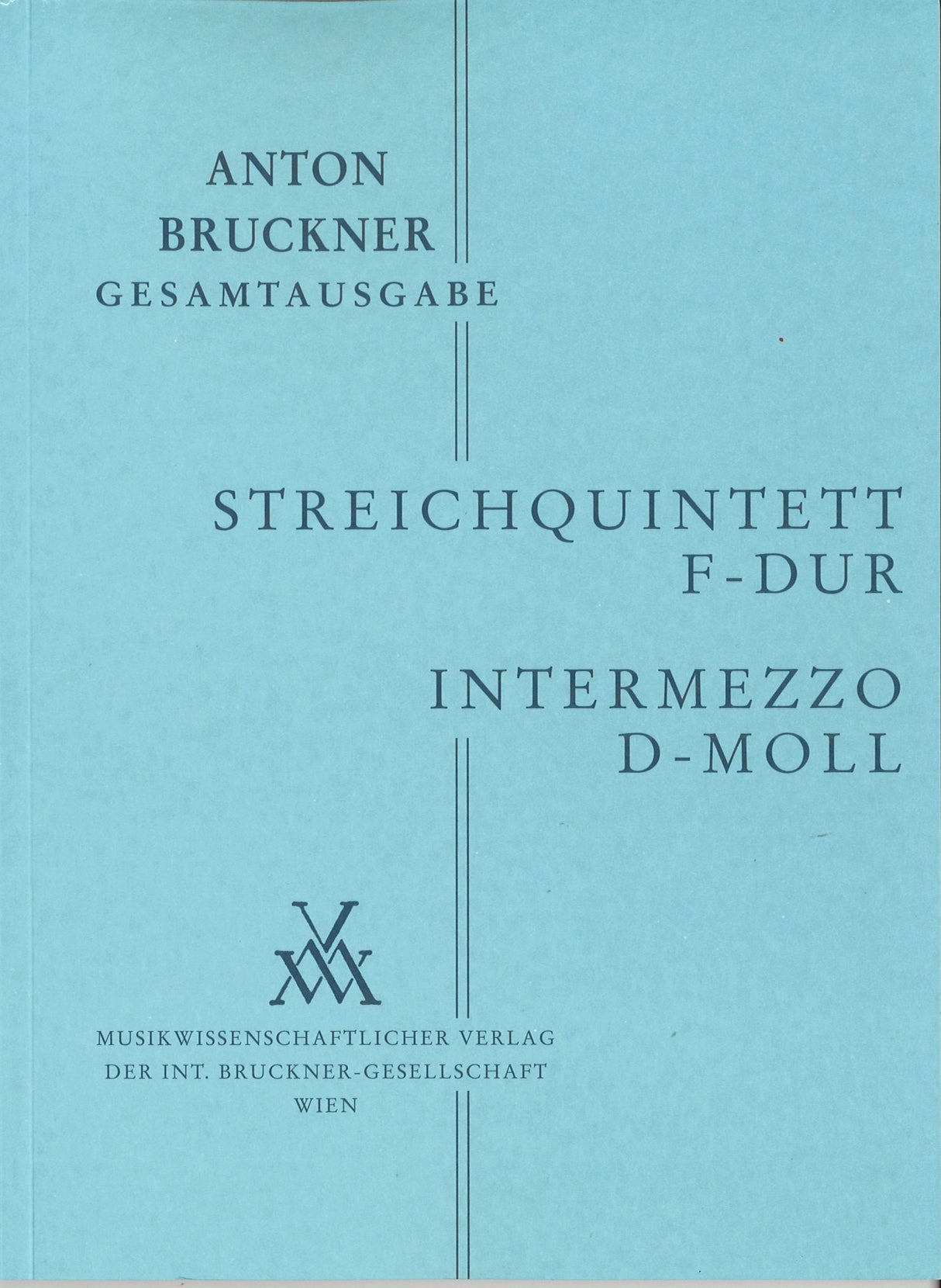 Bruckner, Streichquintett; Intermezzo (Musikwissenschaftlicher Verlag)