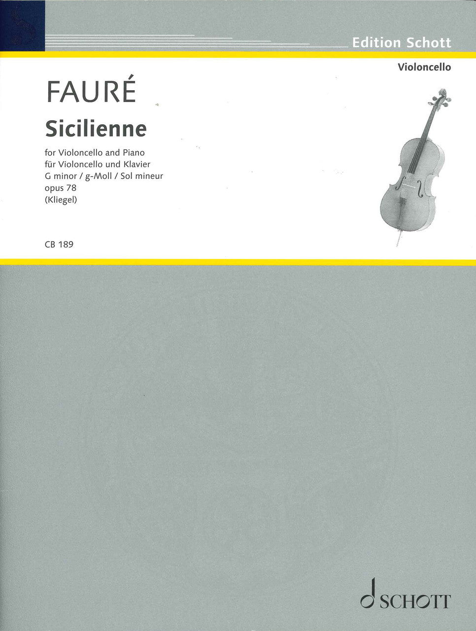 Faure, Sicilienne op. 78 (Kliegel) (Schott)