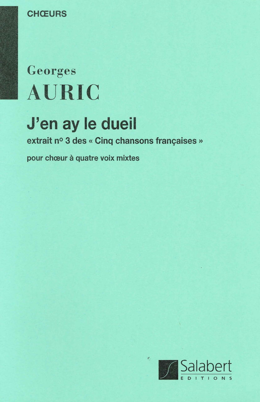 Auric, J'en ay le deuil (SATB) (Salabert)