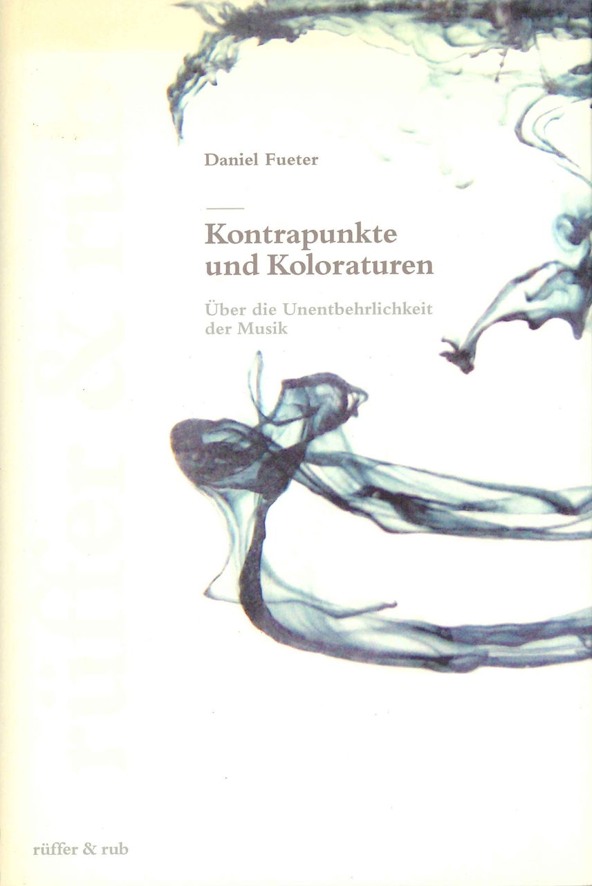 Fueter, Kontrapunkte und Koloraturen (Ruffer & Rub)