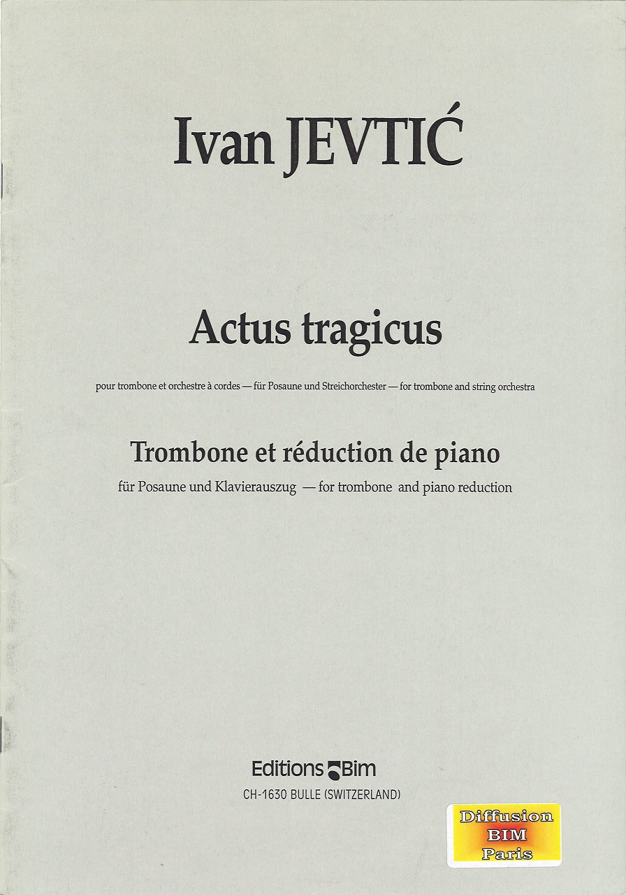 Jevtic, Actus tragicus (Tbn,Pf) (Bim)