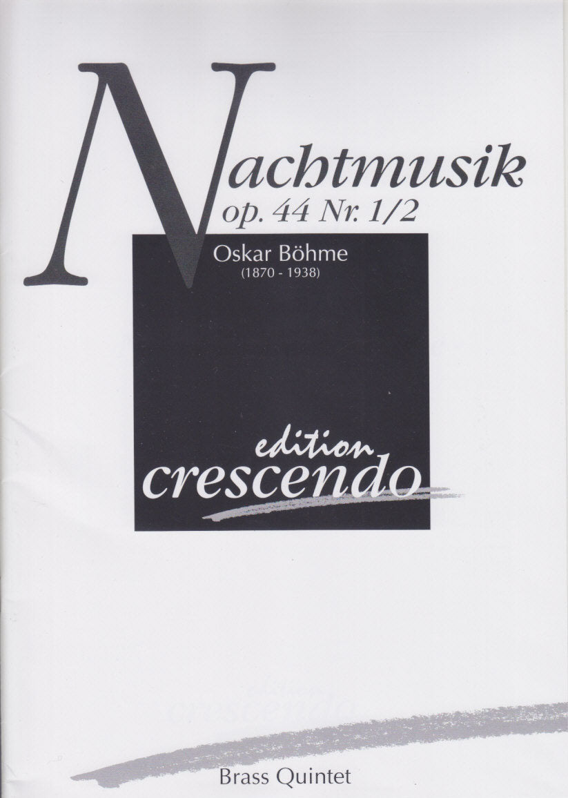Bohme, Nachtmusik op. 44/1, 2 OP (Crescendo Brass)