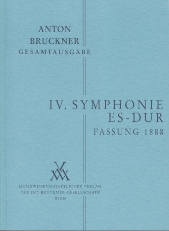Bruckner, Symphonie Nr. 4/3 (1888) (Musikwissenschaftlicher Verlag)