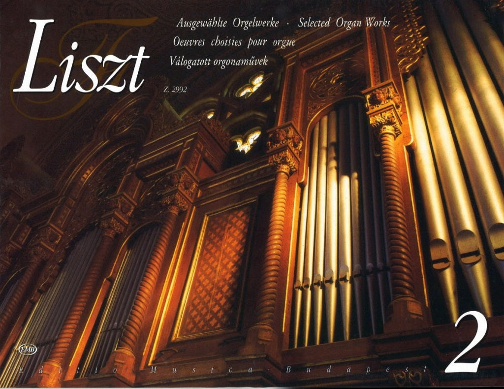 Liszt, Ausgewahlte Orgelwerke 2 (Editio Musica Budapest)