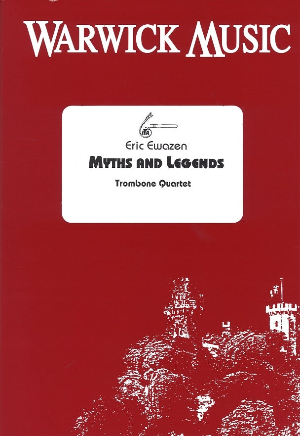 Ewazen, Myths and Legends (4Tbn) (Warwick Music)