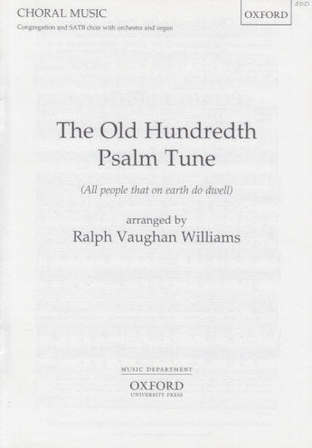 Vaughan Williams, Old 100th Psalm Tune (Oxford University Press)