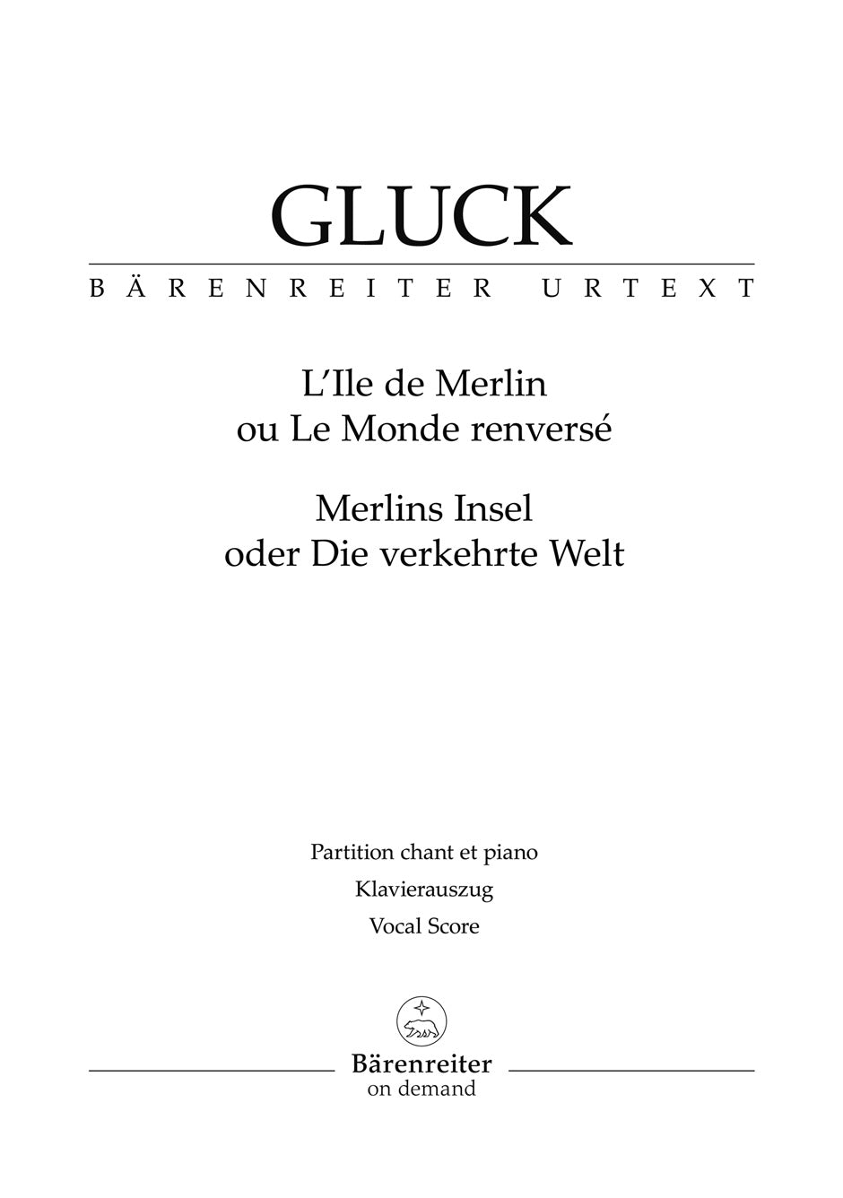 Gluck, Ile de Merlin ou Le monde reverse (Barenreiter)