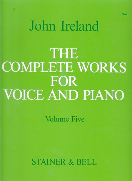 Ireland, Complete Works for Voice 5 (Stainer & Bell)