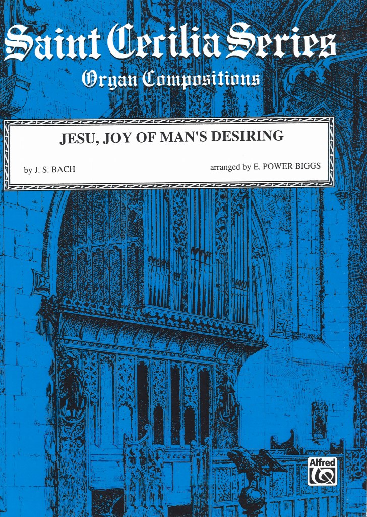 Bach, Jesu, Joy of Man's Desiring (Biggs (H.W.Gray)