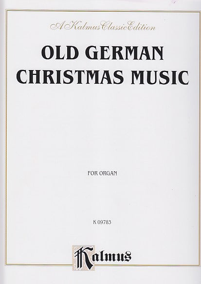 Old German Christmas Music (Kalmus/Alfred)