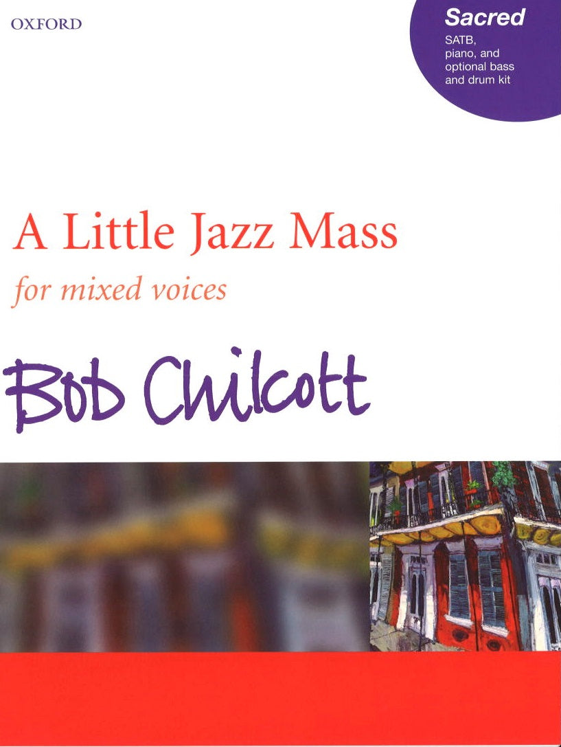 Chilcott, Little Jazz Mass (Mixed) (Oxford University Press)