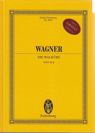 Wagner, WWV 86b Walkure (rev.) (Eulenburg)