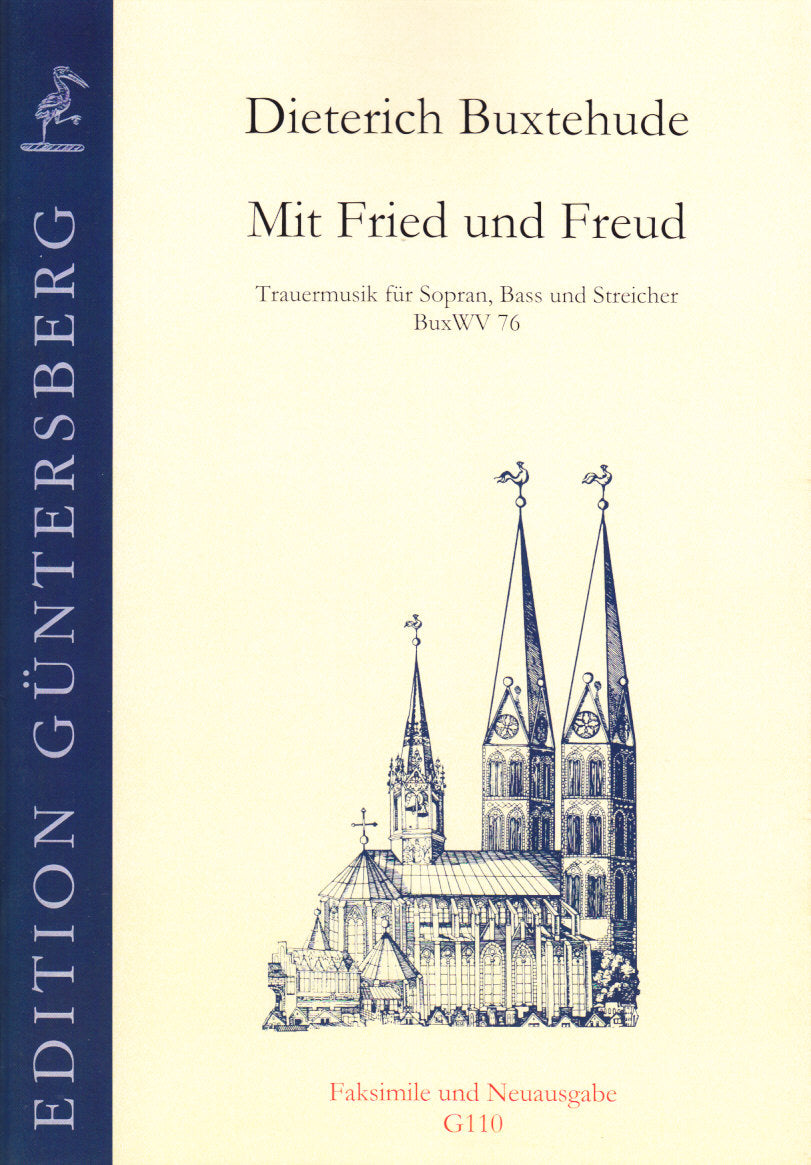 Buxtehude, Mit Fried und Freud BuxWV 76 (Guntersberg/Walhall)