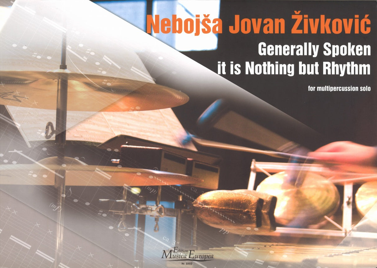 Zivkovic, Generally Spoken It Is Nothing (Edition Musica Europea)