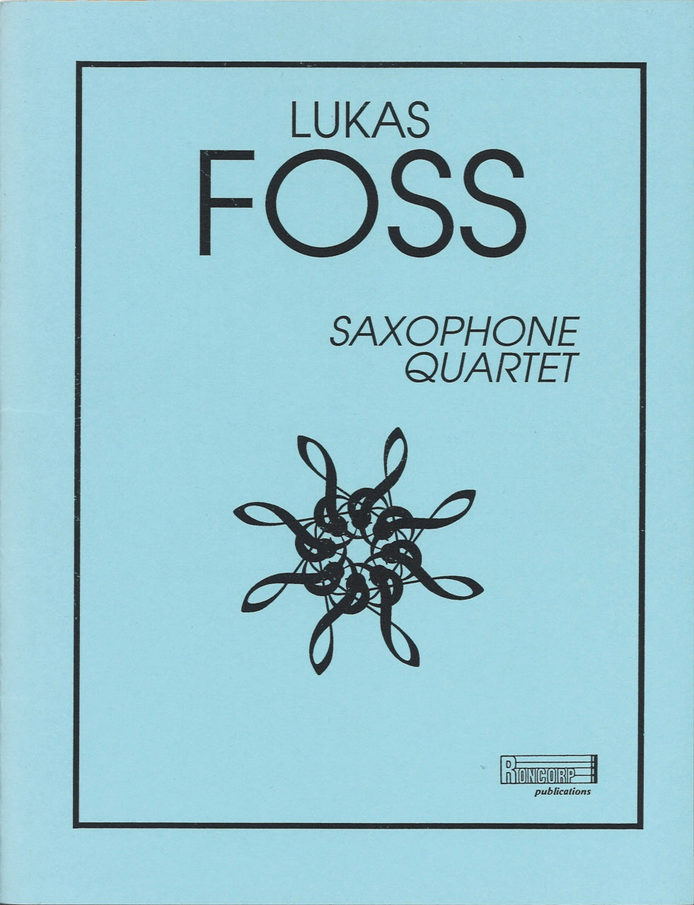 Foss, Saxophone Quartet (Roncorp)
