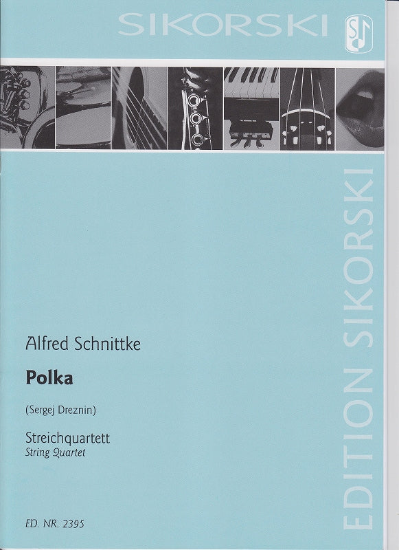 Schnittke, Polka, fur Streichquartett (Sikorski)
