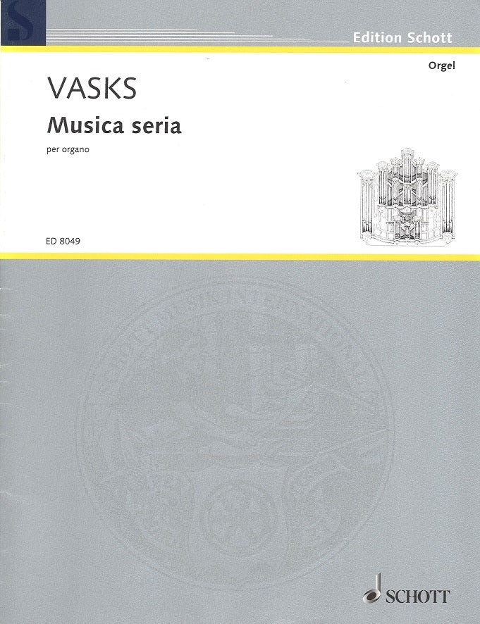 Vasks, Musica seria (1988/2008) (Schott)