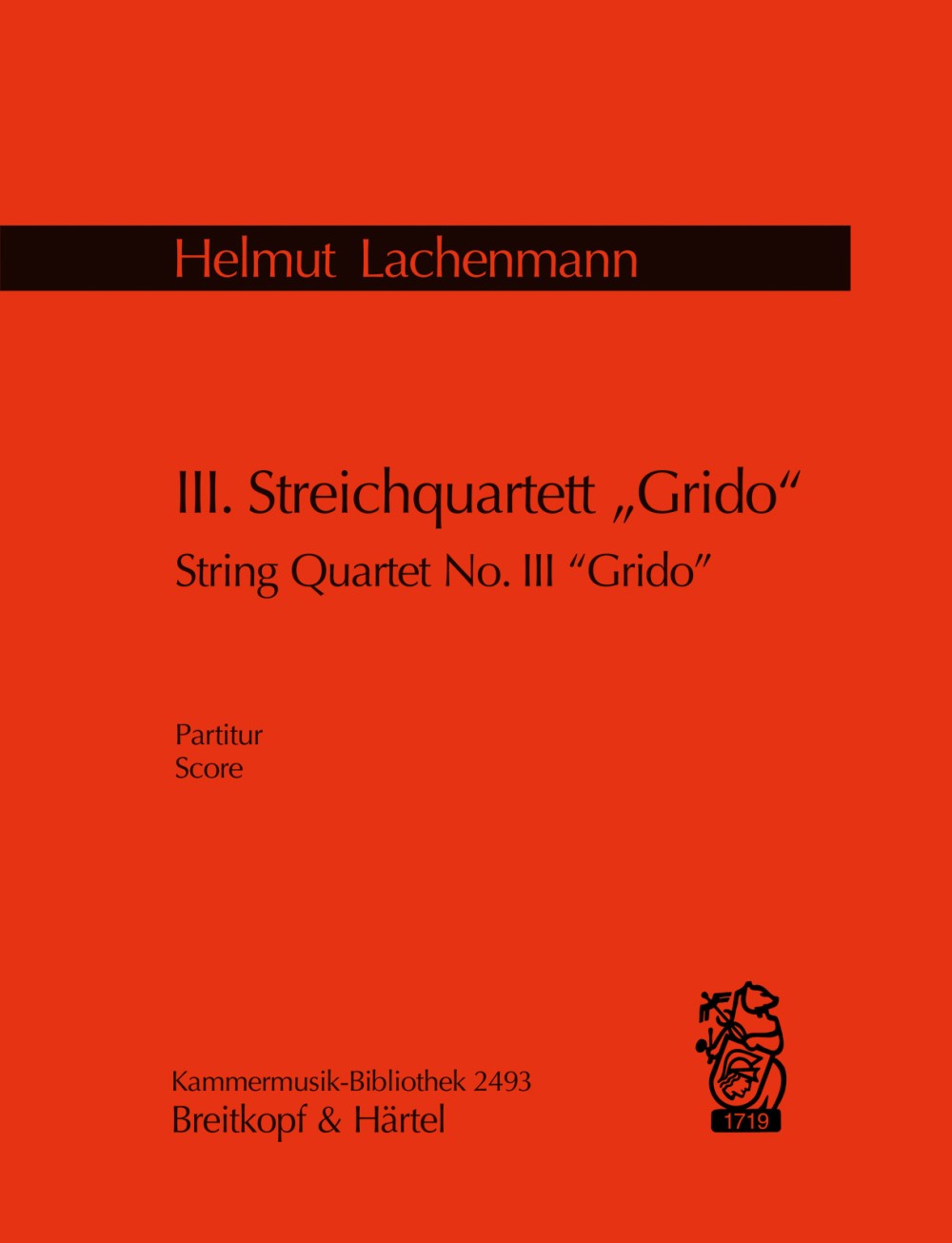 Lachenmann, Streichquartett Nr. 3 Grido (Breitkopf)