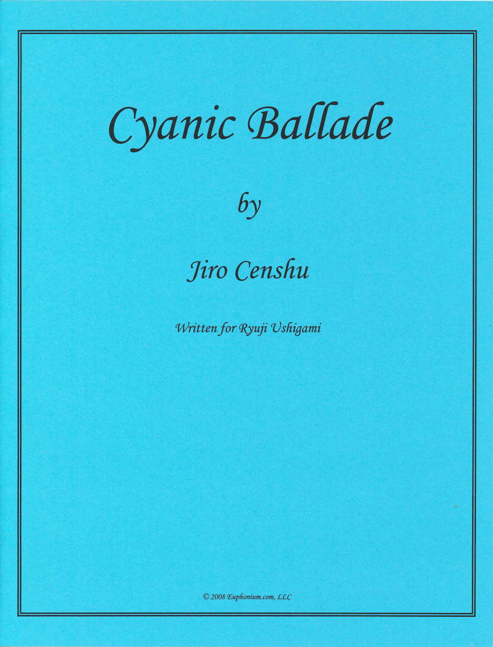 Censhu, Cyanic Ballade (Euphonium.com)