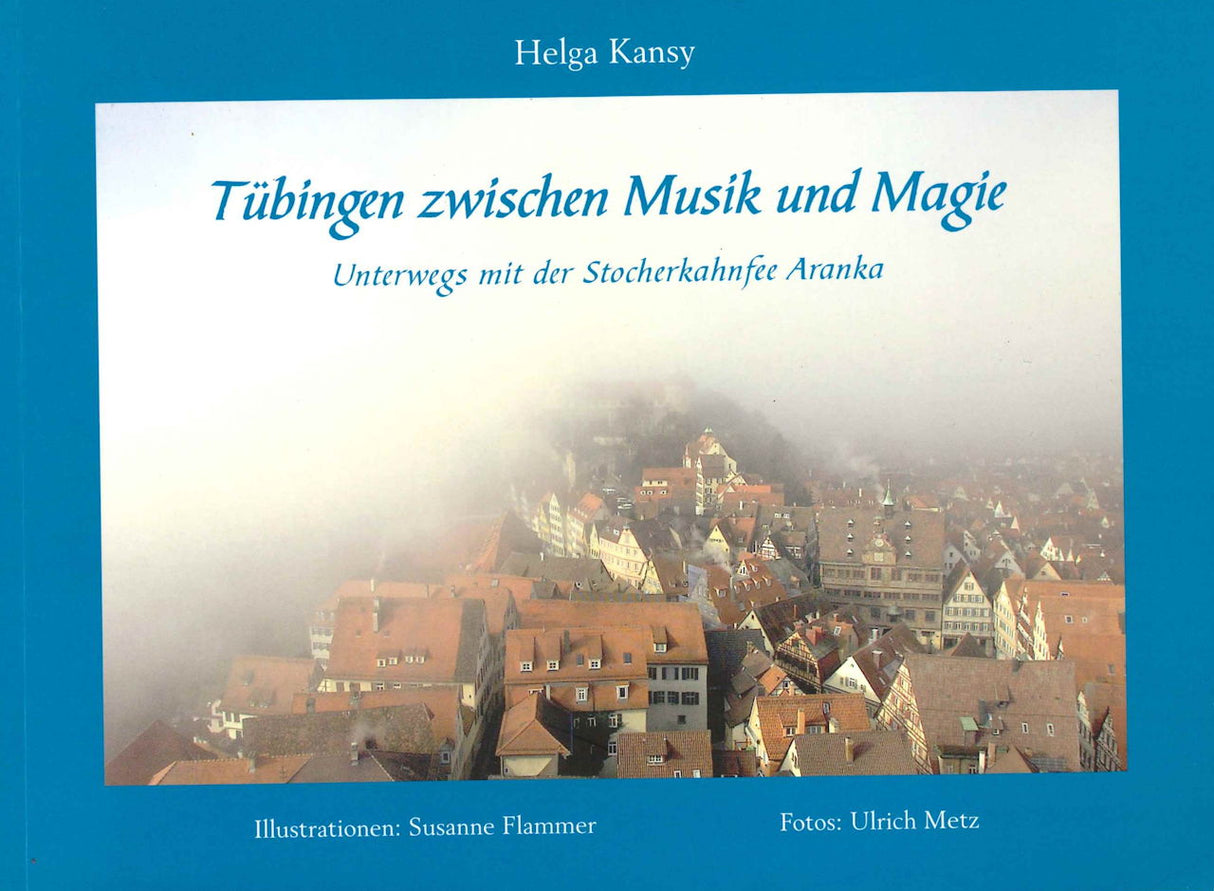 Kansy, Tubingen zwischen Musik & Magie (Kairos)