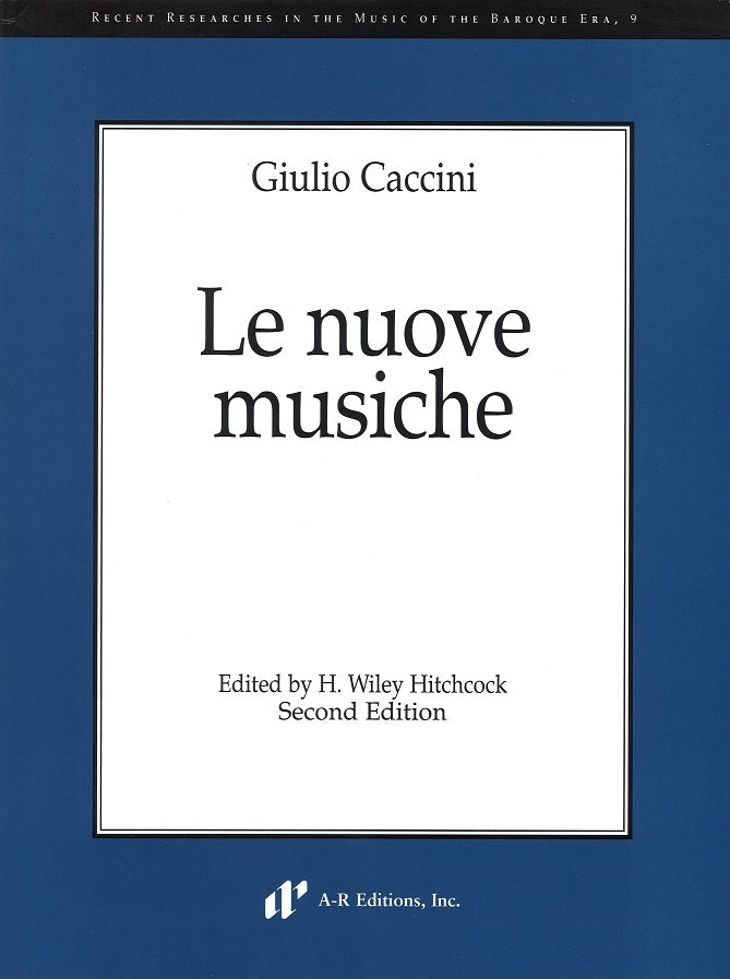 Caccini, Nuove musiche (2nd ed) (A-R Editions)